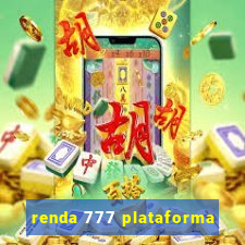 renda 777 plataforma